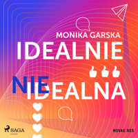 Idealnie nieidealna - Garska Monika - ebook + audiobook + książka