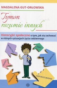 Tymon rozumie innych - Gut-Orłowska Magdalena - książka