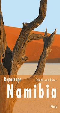 Reportage Namibia - Fabian von Poser - ebook