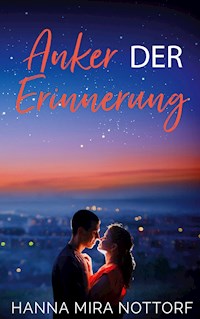 Anker der Erinnerung - Hanna Mira Nottorf - ebook