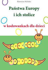 Państwa Europy i ich stolice w kodowankach dla dzieci - Katarzyna Michalec - ebook