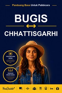 The Language Guide for Travelers - Buginese to Chhattisgarhi - YouGuide - ebook