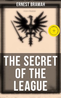 The Secret of the League - Ernest Bramah - ebook