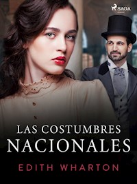 Las costumbres nacionales - Edith Wharton - ebook