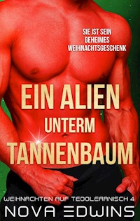 Ein Alien unterm Tannenbaum - Nova Edwins - ebook