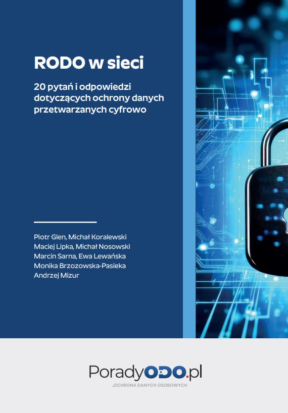 RODO w sieci – 17 pytań i odpowiedzi dotyczących ochrony danych przetwarzanych cyfrowo