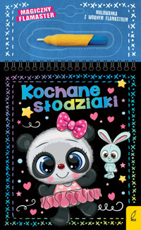 Magiczny flamaster. Kochane słodziaki - Patrycja Wojtkowiak-Skóra - książka