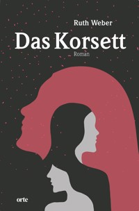 Das Korsett - Weber Ruth - ebook