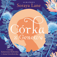 Córka z Genewy. Cykl Utracone córki. Tom 4 - Soraya Lane - ebook + audiobook