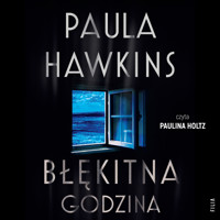 Błękitna godzina - Paula Hawkins - ebook + audiobook + książka