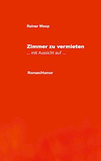 Zimmer zu vermieten - Reiner Woop - ebook