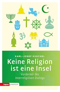 Keine Religion ist eine Insel - Karl-Josef Kuschel - ebook