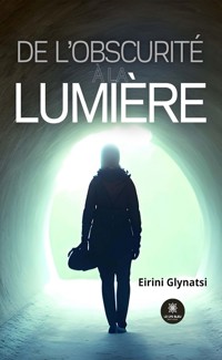 De l’obscurité à la lumière - Eirini Glynatsi - ebook