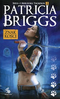 Mercedes Thompson Tom 4 Znak kości - Patricia Briggs - książka