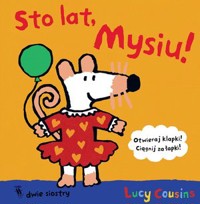 Sto lat, Mysiu! - Lucy Cousins - książka