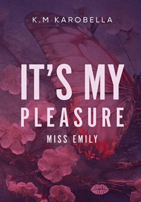 It's my pleasure miss Emily - KaroBella K.M - książka