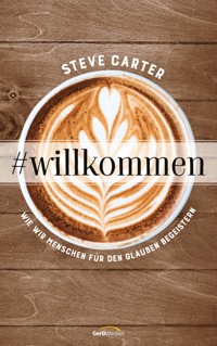 #willkommen - Steve Carter - ebook