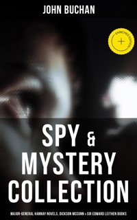 Spy & Mystery Collection: Major-General Hannay Novels, Dickson McCunn & Sir Edward Leithen Books - John Buchan - ebook