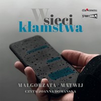 W sieci kłamstwa - Matwij Małgorzata - ebook + audiobook + książka