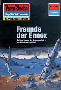 Perry Rhodan 1674: Freunde der Ennox - Peter Griese - ebook