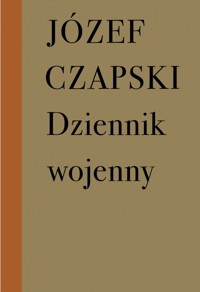 Dziennik wojenny - Józef Czapski - książka