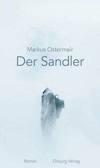 Der Sandler - Markus Ostermair - ebook