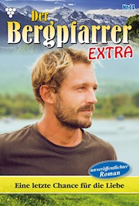 Eine letzte Chance für die Liebe - Toni Waidacher - ebook