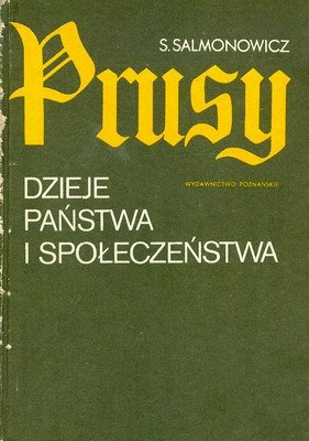 Prusy. Dzieje państwa i społeczeństwa