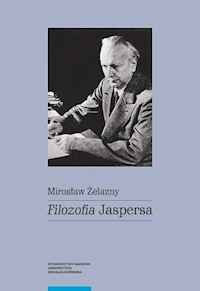 Filozofia Jaspersa - Żelazny Mirosław - książka