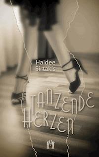 Tanzende Herzen - Haidee Sirtakis - ebook