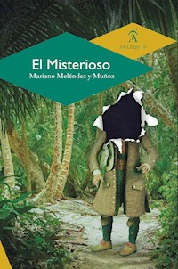 El Misterioso - Mariano Meléndez y Muñoz - ebook