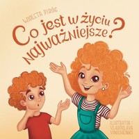 Co jest w życiu najważniejsze? - Piróg Wioleta - książka