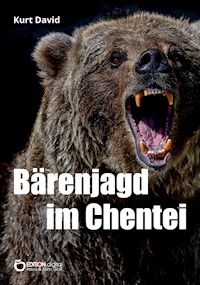 Bärenjagd im Chentei - Kurt David - ebook