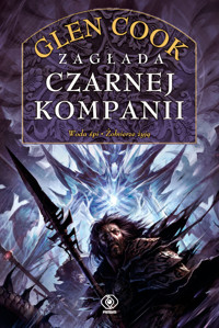 Zagłada Czarnej Kompanii (Woda śpi / Żołnierze żyją). Cykl Czarna Kompania. Tom 9-10 - Glen Cook - książka