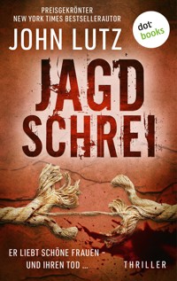 Jagdschrei - John Lutz - ebook