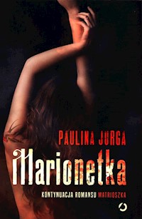 Marionetka - Jurga Paulina - audiobook + książka