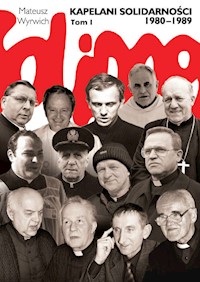 Kapelani Solidarności 1980-1989. Tom 1 - Mateusz Wyrwich - książka