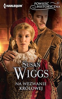 Na wezwanie królowej - Susan Wiggs - ebook + książka