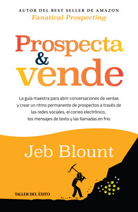 Prospecta y vende - Blount Jeb - ebook