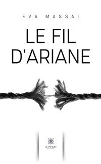 Le fil d’Ariane - Eva Massai - ebook