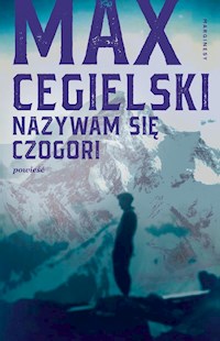 Nazywam się Czogori - Max Cegielski - książka