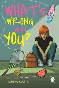 What`s Wrong With You? - Irmina Maria - ebook + książka