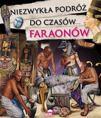 Niezwykła podróż do czasów faraonów -  - książka