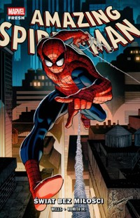 Amazing Spider-Man Tom 1 Świat bez miłości - Wells Zeb, Romita John Jr - książka