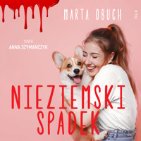 Nieziemski spadek - Marta Obuch - ebook + audiobook + książka