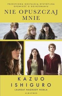 Nie opuszczaj mnie (wydanie filmowe) - Kazuo Ishiguro - książka