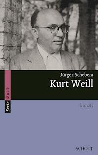 Kurt Weill - Jürgen Schebera - ebook