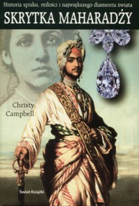 Skrytka Maharadży. Historia spisku, miłości i największego diamentu świata - Christy Campbell - ebook