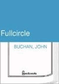 Fullcircle - John Buchan - darmowy ebook