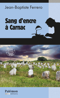 Sang d'encre à Carnac - Jean-Baptiste Ferrero - ebook